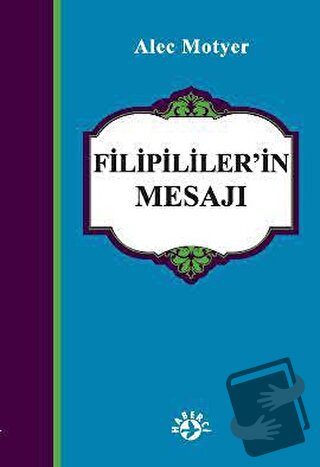 Filipililer’in Mesajı - Alec Motyer - Haberci Basın Yayın - Fiyatı - Y