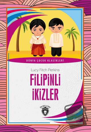 Filipinli İkizler - Lucy Fitch Perkins - Dorlion Yayınları - Fiyatı - 