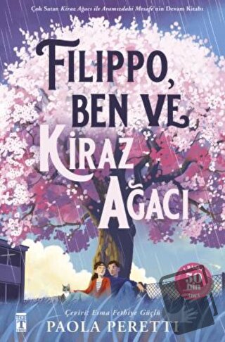 Filippo, Ben ve Kiraz Ağacı - Paola Peretti - Genç Timaş - Fiyatı - Yo