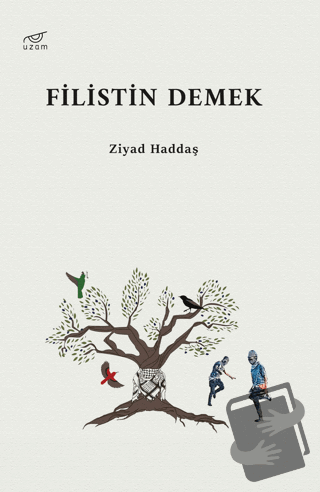 Filistin Demek - Ziyad Haddaş - Uzam Yayınları - Fiyatı - Yorumları - 