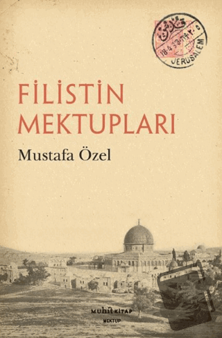 Filistin Mektupları - Mustafa Özel - Muhit Kitap - Fiyatı - Yorumları 