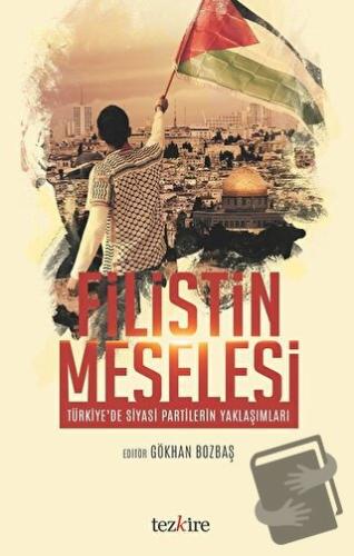 Filistin Meselesi - Kolektif - Tezkire - Fiyatı - Yorumları - Satın Al