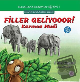 Filler Geliyooor! Karınca Mudi - Şerife Nihal Zeybek - Okur Çocuk - Fi