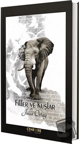 Filler ve kuşlar - Julia Ortay - Cenevre Fikir Sanat - Fiyatı - Yoruml