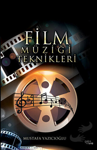 Film Müziği Teknikleri - Mustafa Yazıcıoğlu - Gece Kitaplığı - Fiyatı 