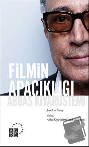 Filmin Apaçıklığı - Jean-Luc Nancy - Küre Yayınları - Fiyatı - Yorumla