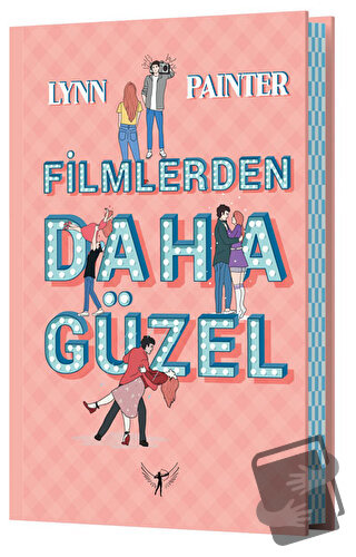 Filmlerden Daha Güzel (Ciltli) - Lynn Painter - Artemis Yayınları - Fi