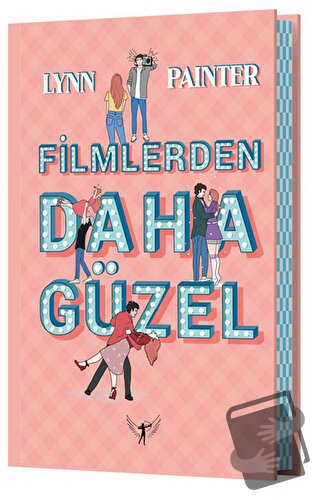 Filmlerden Daha Güzel - Lynn Painter - Artemis Yayınları - Fiyatı - Yo