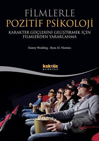 Filmlerle Pozitif Psikoloji - Danny Wedding - Kaknüs Yayınları - Fiyat