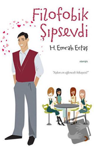 Filofobik Şıpsevdi - H. Emrah Ertaş - Cinius Yayınları - Fiyatı - Yoru