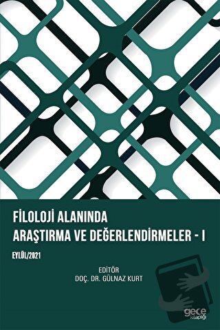 Filoloji Alanında Araştırma ve Değerlendirmeler - 1 - Gülnaz Kurt - Ge