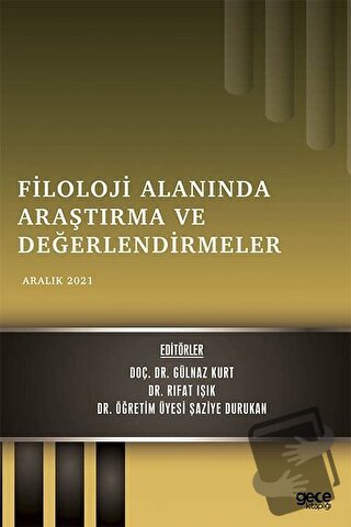 Filoloji Alanında Araştırma ve Değerlendirmeler - Aralık 2021 - Gülnaz