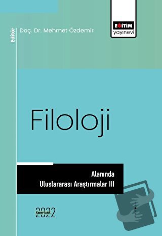 Filoloji Alanında Uluslararası Araştırmalar III - Kolektif - Eğitim Ya