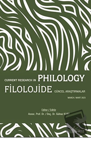 Filolojide Güncel Araştırmalar / Current Research in Philology - Gülna