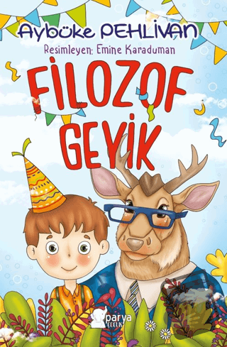 Filozof Geyik - Aybüke Pehlivan - Parya Kitap - Fiyatı - Yorumları - S