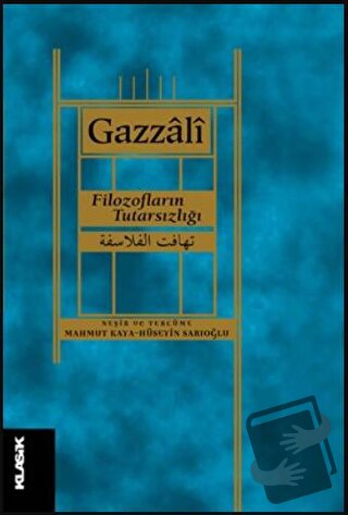 Filozofların Tutarsızlığı - El-Gazzali - Klasik Yayınları - Fiyatı - Y