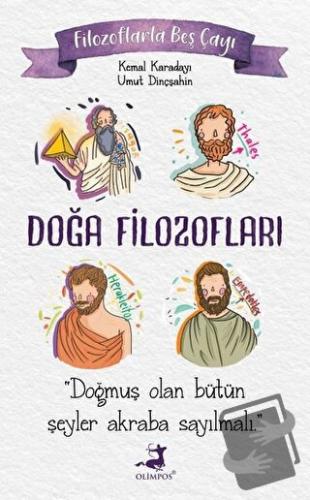 Filozoflarla Beş Çayı: Doğa Filozofları - Kemal Karadayı - Olimpos Yay