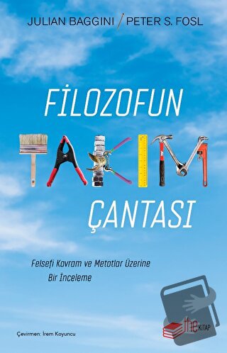 Filozofun Takım Çantası - Julian Baggini - The Kitap - Fiyatı - Yoruml