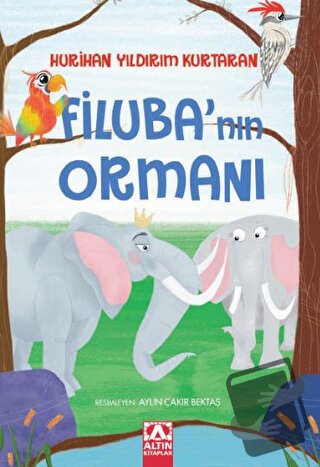 Filuba’nın Ormanı - Hurihan Yıldırım Kurtaran - Altın Kitaplar - Fiyat