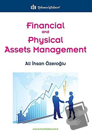 Financial and Physical Assets Management - Ali İhsan Özeroğlu - Türkme