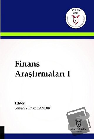 Finans Araştırmaları 1 - Serkan Yılmaz Kandır - Akademisyen Kitabevi -