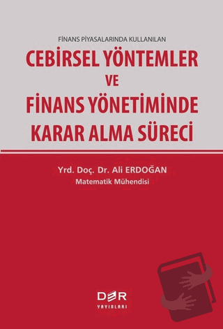 Finans Piyasalarında Kullanılan Cebirsel Yöntemler ve Finans Yönetimin