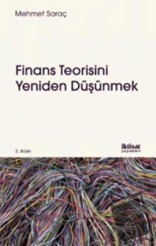 Finans Teorisini Yeniden Düşünmek - Mehmet Saraç - İktisat Yayınları -