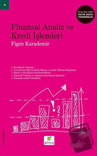 Finansal Analiz ve Kredi İşlemleri - Figen Karademir - ELMA Yayınevi -