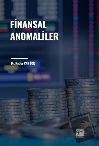 Finansal Anomaliler - Hatice Can Öziç - Gazi Kitabevi - Fiyatı - Yorum