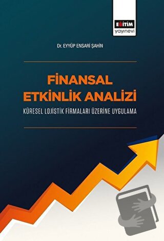 Finansal Etkinlik Analizi Küresel Lojistik Firmaları Üzerine Uygulama 