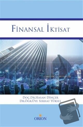 Finansal İktisat - Hasan Dinçer - Orion Kitabevi - Fiyatı - Yorumları 