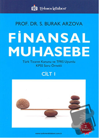 Finansal Muhasebe Cilt: 1 - S. Burak Arzova - Türkmen Kitabevi - Fiyat