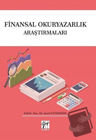 Finansal Okuryazarlık Araştırmaları - Aysel Gündoğdu - Gazi Kitabevi -