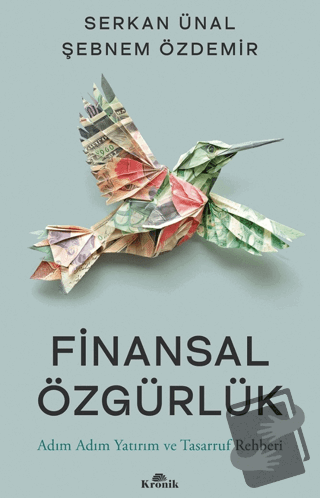 Finansal Özgürlük Adım Adım Yatırım ve Tasarruf Rehberi - Serkan Ünal 