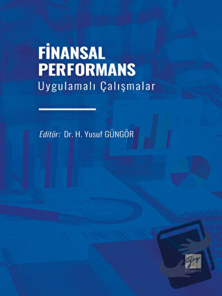 Finansal Performans Uygulamalı Çalışmalar - Kolektif - Gazi Kitabevi -