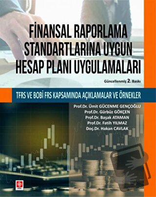 Finansal Raporlama Standartlarına Uygun Hesap Planı Uygulamaları - Ümi