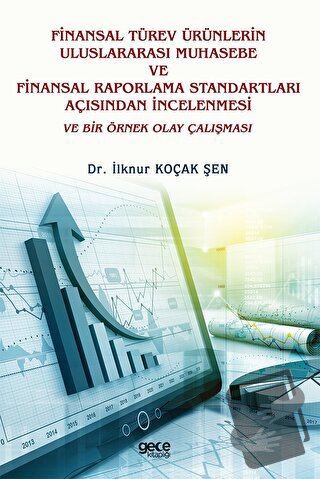 Finansal Türev Ürünlerin Uluslararası Muhasebe Ve Finansal Raporlama S