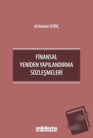 Finansal Yeniden Yapılandırma Sözleşmeleri - Ali Batuhan Sevinç - On İ