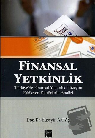 Finansal Yetkinlik - Hüseyin Aktaş - Gazi Kitabevi - Fiyatı - Yorumlar