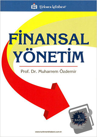 Finansal Yönetim - Muharrem Özdemir - Türkmen Kitabevi - Fiyatı - Yoru