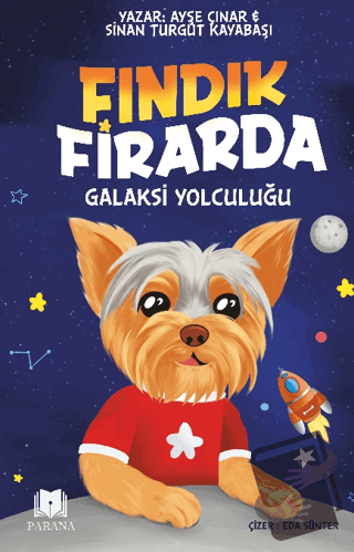 Fındık Firarda – Galaksi Yolculuğu - Ayşe Çınar - Parana Yayınları - F