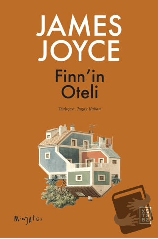 Finn’in Oteli - James Joyce - Ketebe Yayınları - Fiyatı - Yorumları - 