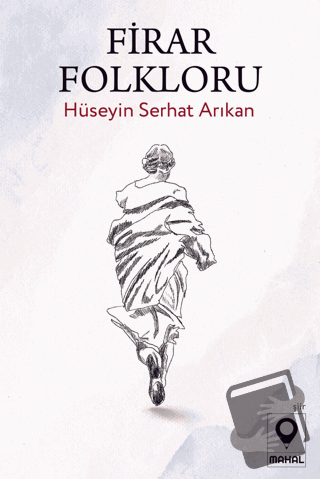 Firar Folkloru - Hüseyin Serhat Arıkan - Mahal Edebiyat - Fiyatı - Yor