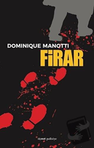 Firar - Dominique Manotti - Dipnot Yayınları - Fiyatı - Yorumları - Sa