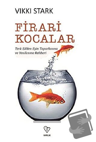 Firari Kocalar - Vikki Stark - Varlık Yayınları - Fiyatı - Yorumları -