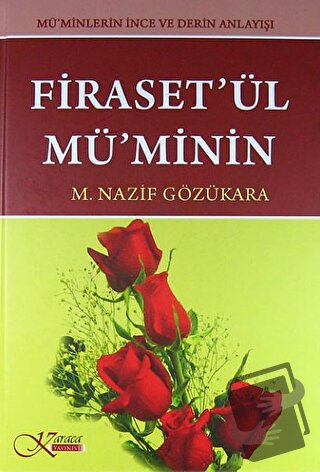 Firaset'ül Mü'minin (Ciltli) - M. Nazif Gözükara - Karaca Yayınevi - F