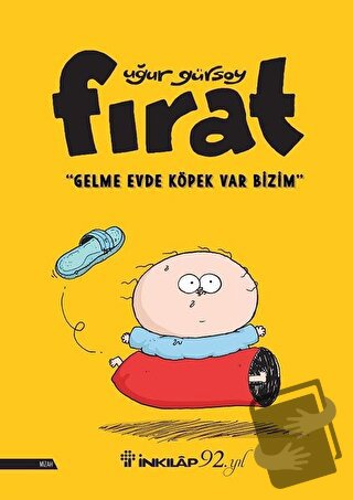 Fırat - Gelme Evde Köpek Var Bizim - Uğur Gürsoy - İnkılap Kitabevi - 