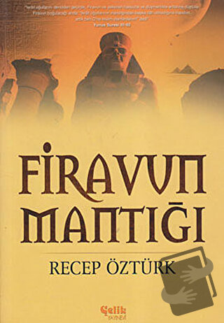 Firavun Mantığı - Recep Öztürk - Çelik Yayınevi - Fiyatı - Yorumları -