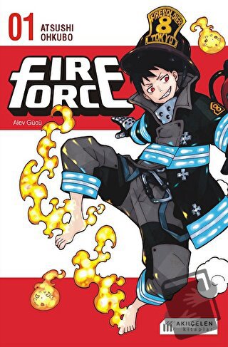 Fire Force Alev Gücü 1. Cilt - Atsushi Ohkubo - Akıl Çelen Kitaplar - 