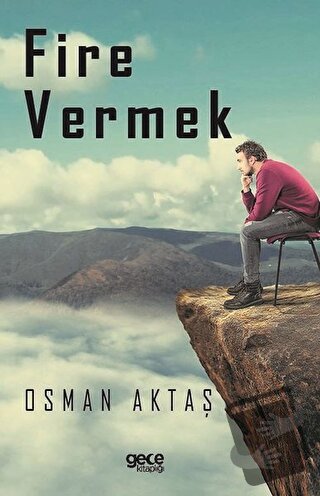 Fire Vermek - Osman Aktaş - Gece Kitaplığı - Fiyatı - Yorumları - Satı